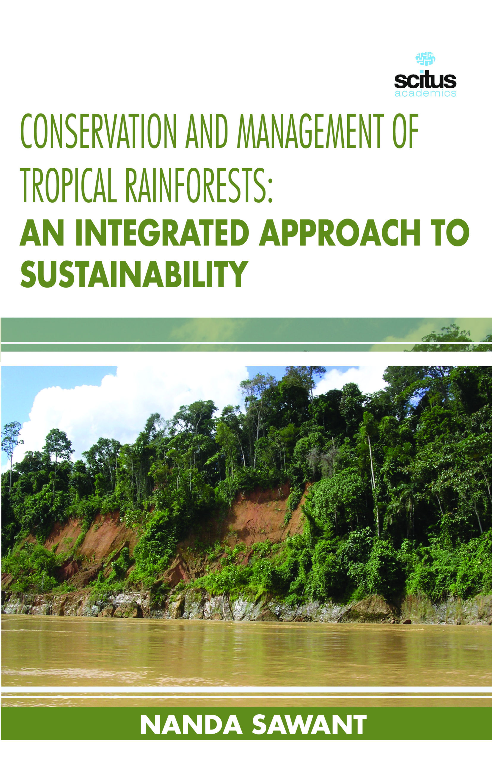 Conservation and Management of Tropical Rainforests An integrated